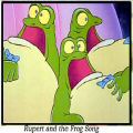 "Rupert and the Frog Song"